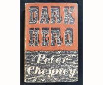 PETER CHEYNEY: DARK HERO, London, Collins, 1946, 1st edition, limited edition (19/250), signed,