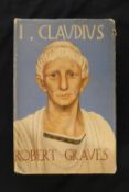 ROBERT GRAVES: I, CLAUDIUS, London, Arthur Barker, 1934, 1st edition, original black cloth, dust-