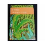 CHRISTOPHER N PAGE: FERNS, London, Collins, 1988, 1st edition, New Naturalist Series No 74, original