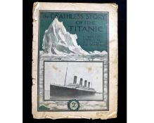 PHILIP GIBBS: THE DEATHLESS STORY OF THE TITANIC; COMPLETE NARRATIVE WITH MANY ILLUSTRATIONS,