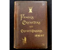C W ALLCOCK: FAMOUS CRICKETERS AND CRICKET GROUNDS 1895-6-7, London, Hudson & Kearns and News of the