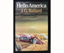 J G BALLARD: HELLO AMERICA, London, Jonathan Cape, 1981, 1st edition, original cloth, dust-wrapper
