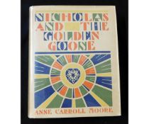 ANNE CARROLL MOORE: NICHOLAS AND THE GOLDEN GOOSE, illustrated Jay van Everen, coloured frontis +