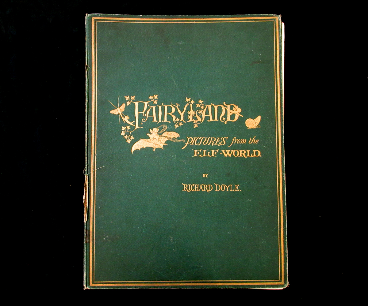 RICHARD DOYLE (ILLUSTRATED) AND WILLIAM ALLINGHAM: IN FAIRYLAND, A SERIES OF PICTURES FROM THE ELF-