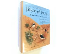 HADORAM SHIRIHAI: THE BIRDS OF ISRAEL, edited Ehud Dovrat and David A Christie, illustrated Alan