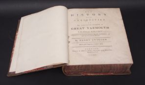 HENRY SWINDEN: THE HISTORY AND ANTIQUITIES OF THE ANCIENT BURGH OF GREAT YARMOUTH IN THE COUNTY OF