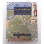 JONATHAN HOOTON: THE GLAVEN PORTS - A MARITIME HISTORY OF BLAKENEY, CLEY AND WIVETON IN NORTH