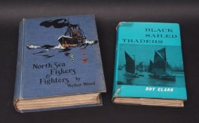 ROY CLARK: BLACK SAILED TRADERS, THE KEELS AND WHERRIES OF NORFOLK AND SUFFOLK, London, 1961, 1st