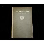 FIONA MCLEOD: THE IMMORTAL HOUR, A DRAMA IN TWO ACTS, Edinburgh and London, T N Foulis, 1908 (