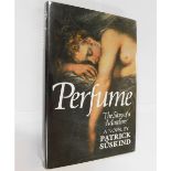 PATRICK SUSKIND: PERFUME, THE STORY OF A MURDERER, translated John E Woods, London, Hamish Hamilton,