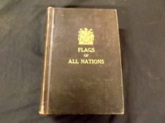 DRAWINGS OF THE FLAGS IN USE AT THE PRESENT TIME BY VARIOUS NATIONS, ADMIRALTY, BY AUTHORITY,