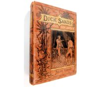 JULES VERNE: DICK SANDS, THE BOY CAPTAIN, translated Ellen E Frewer, London, Sampson Low, Marston,