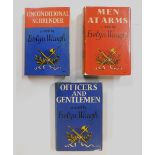 EVELYN WAUGH: MEN AT ARMS - OFFICERS AND GENTLEMEN - UNCONDITIONAL SURRENDER, each London, Chapman &