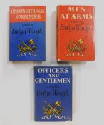 EVELYN WAUGH: MEN AT ARMS - OFFICERS AND GENTLEMEN - UNCONDITIONAL SURRENDER, each London, Chapman &