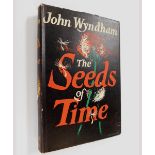 JOHN WYNDHAM: THE SEEDS OF TIME, London, Michael Joseph, 1956, 1st edition, original cloth, dust-