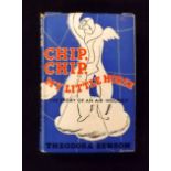 THEODORA BENSON: CHIP, CHIP, MY LITTLE HORSE, THE STORY OF AN AIR-HOLIDAY, London, 1934, 1st