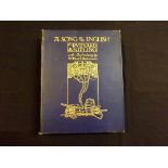 RUDYARD KIPLING: A SONG OF THE ENGLISH, illustrated W Heath Robinson, London, [1909], 1st trade