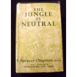 F SPENCER CHAPMAN: THE JUNGLE IS NEUTRAL, London, 1949, 3rd impression, signed and inscribed,
