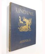 DE LA MOTTE FOUQUE: UNDINE, illustrated Arthur Rackham, London, William Heinemann, 1909, 1st trade