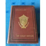The Ceramic Art of Great Britain, 2nd Ed. by Llewellynn Jewitt