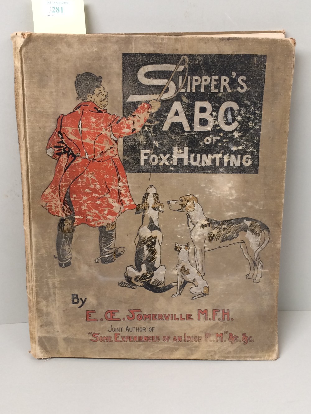 E Somerville 'Slippers ABC of Fox Hunting' (please remember to check condition of lots before
