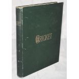 'Cricket: A Weekly Record of the Game'. Volume V. January-December 1886. Bound in publisher's