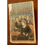 All About the Telephone and Phonograph, Ward Lock, London 1878, 8vo paper on boards,