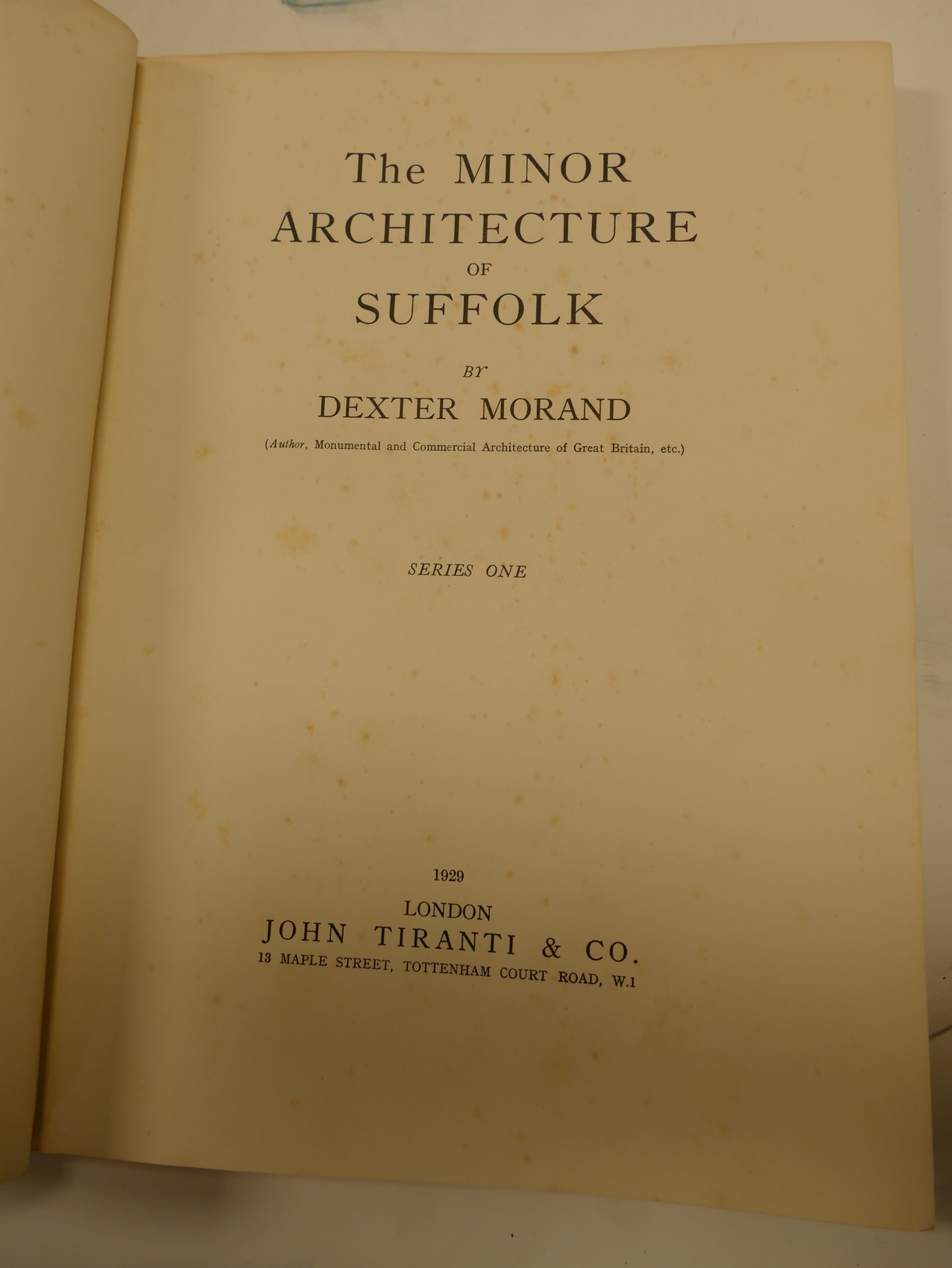 MORANT, Dexter, Minor Architecture of Suffolk, London 1929, 4to half buckram, - Image 2 of 4