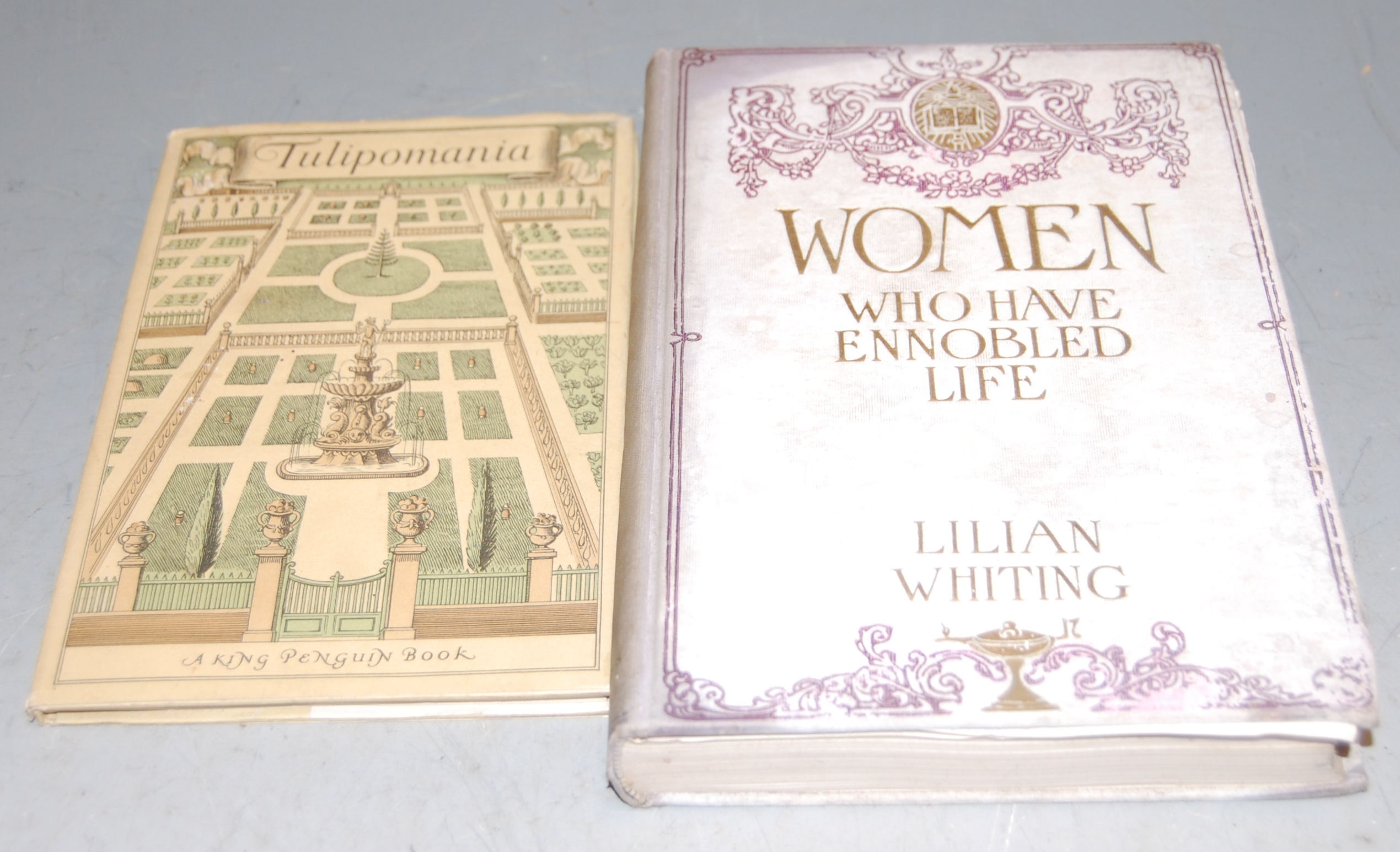 Wilfred Blunt, Tulip Mania, signed by the author and dated 1950; together with Lillian Whiting,