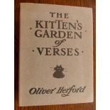 HERFORD, Oliver, The Kitten's Garden of Verses, London, Bickers 1911, 8vo cloth, dustwrapper, fine