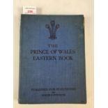"The Prince of Wales Eastern Book, A pictorial record of the voyages of HMS Renown, 1921 - 1922",