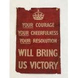 A Second World War British morale poster, YOUR courage, YOUR CHEERFULNESS, YOUR RESOLUTION, WILL