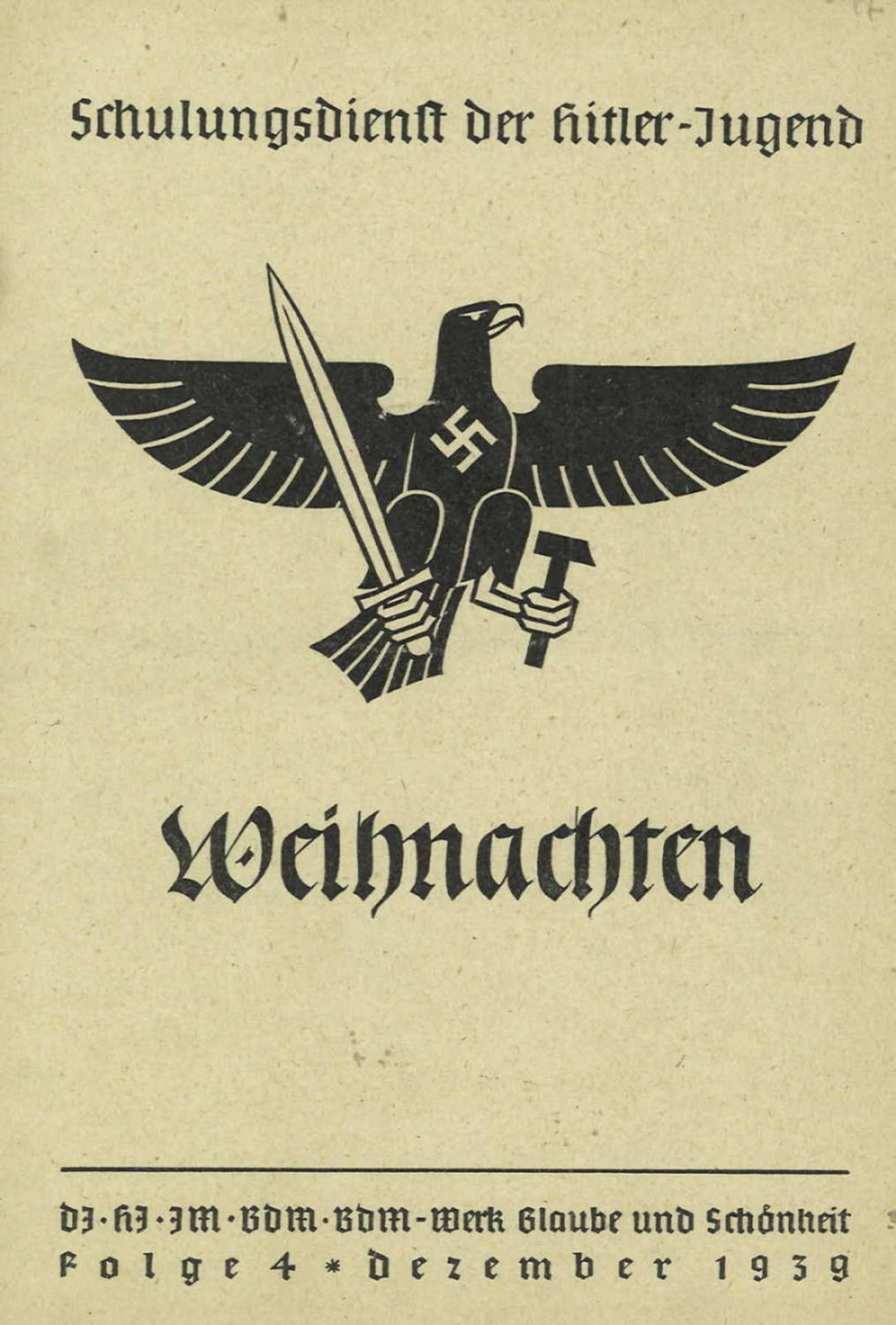 "Weihnachten" - Schulungsdienst der Hitler-Jugend, DJ - HJ - JM - BDM - BDM-Wer Glaube und
