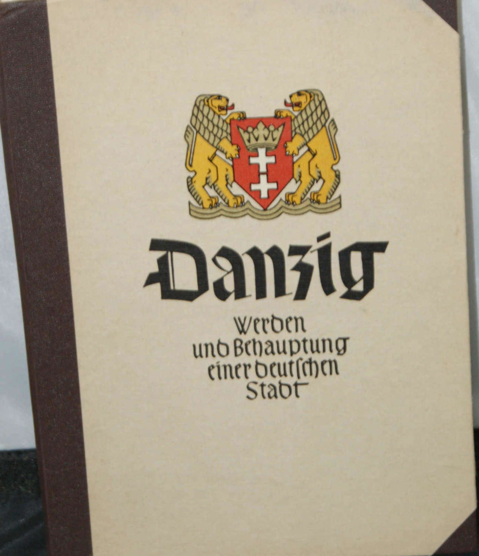Raumbilderalbum "Danzig werden & Behauptung einer deutschen Stadt", vollständig.Spaces album "Gdansk