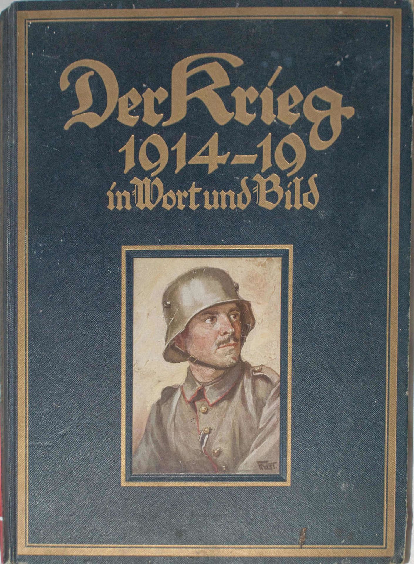 1. Weltkrieg Buch "Der Krieg in Wort und Bild" 1914-19191st World War book "The War in Word and