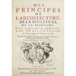 Felibien, AndréDes Principes de l'Architecture, de la Sculpture, de la Peinture, et des autres arts.