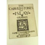 Graham, Robert CunninghameThe Carved Stones of Islay. Glasgow: James Maclehose & Sons, 1895. 4to,