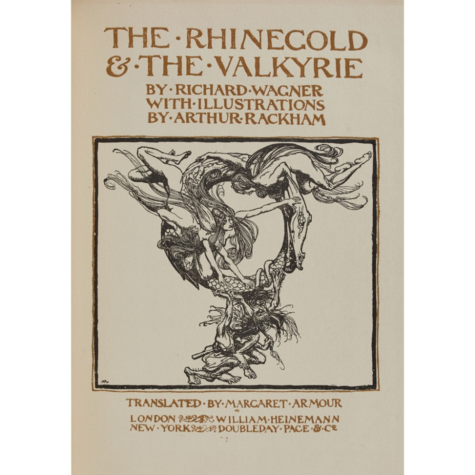 WAGNER, RICHARD – ARTHUR RACKHAM, ILLUSTRATOR THE RHINEGOLD & THE VALKYRIE. [LONDON: WILLIAM