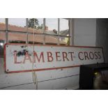 A 'Lambert Cross' metal sign street sign, 118 x 23cm