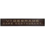 A 20TH CENTURY HAND PAINTED SHOP SIGN 'V VE DESRANE CAFE RESTAURANT' in moulded frame, signed