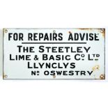 AN ENAMEL SIGN FOR REPAIRS ADVISE THE STEATLY LIME & BASIC CO LIMITED LLYNCLYS NEAR OSWESTRY, 15 X