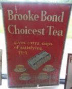 An enamel advertising sign "Brooke Bond Choicest Tea gives extra cups of satisfying tea"