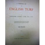 THEODORE ANDREA COOK MA FSA "A History of The English Turf", published Virtue & Co.