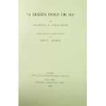 PATRICK R CHALMERS "A Dozen Dogs or so" with 12 colour plates by CECIL ALDIN, first edition,