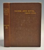 Edmonds, H. H. and Lee, N. N. - "Brook and River Trouting, A Manual of North Country Methods", 1st
