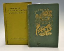 Fly Fishing Books (2) - Grey, Sir Edward - "Fly Fishing" 1st ed 1899 and John Waller Hills - "A