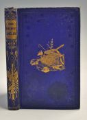 Bertram, James, G. - "The Border Angler" 1858 Edinburgh: William P. Nimmo, a guide book to the tweed