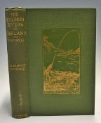 Grimble, Augustus - "The Salmon Rivers of Ireland", 1913, 2nd ed, London Kegan Paul, Trench, Trubner