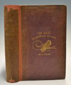 Newland, Henry - "The Erne its legends and its fly fishing", 1851, London: Chapman & Hall, 395pp,