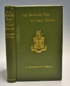 Cholmondeley-Pennell, H. - "The Sporting Fish of Great Britain with Notes on Ichthyology 1886" - ltd